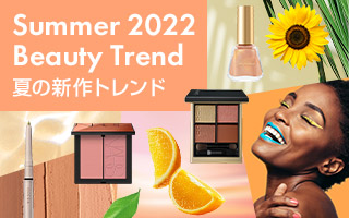 Summer2022 Beauty Trend Ă̐Vgh